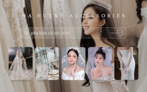 Na Huỳnh Accessories chuyên cung cấp phụ kiện cưới Đà Nẵng uy tín, giá tốt